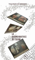 La rammendatrice dei sogni libro