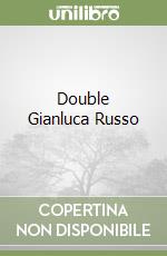 Double Gianluca Russo