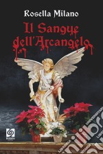 Il sangue dell'Arcangelo