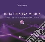 Tutta un'altra musica. Biella:millenovecentosessanta e dintorni