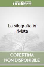 La xilografia in rivista