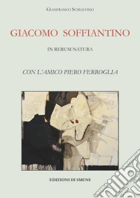 Giacomo Soffiantino in rerum natura con l'amico Piero Ferroglia libro