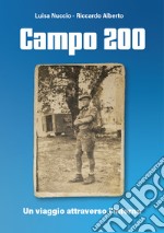 Campo 200. Un drammatico viaggio nei lager