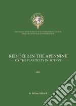 Red deer in the apennine. or the plasticity in action libro