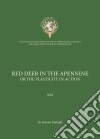 Red deer in the apennine. or the plasticity in action libro