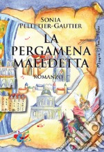 La pergamena maledetta. Un'indagine di Gérard Machet libro