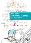 I numeri e Socrate. Open (&) Data Journalism. I fatti che le statistiche (non) rivelano libro