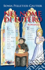 Nel nome di Lutero libro