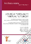 Liturgia «virtuale»?-«Virtual» liturgy? Ediz. multilingue libro