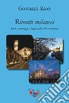 Ritratti milanesi. Storie, personaggi e luoghi della città meneghina libro di Raso Giovanni