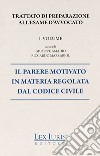 Trattato di preparazione all'esame di avvocato. Vol. 1: Il parere motivato in materia regolata dal codice civile libro