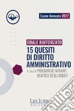 Orale Rafforzato. 15 quesiti di diritto amministrativo libro