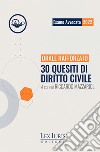 Orale Rafforzato. 30 quesiti di diritto civile libro