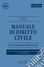 Manuale di diritto civile. Corredato con domande di approfondimento, risposte ragionate e focus giurisprudenziale libro