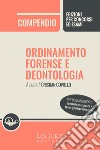 Compendio ordinamento forense e deontologia libro