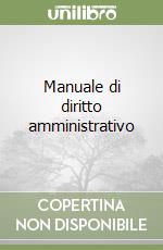 Manuale di diritto amministrativo