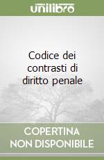 Codice dei contrasti di diritto penale