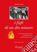 I figli di un dio minore. Vol. 3: 1973-1980 libro