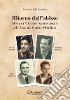 Ritorno dall'abisso. Storie di milazzesi sopravvissuti alla seconda guerra mondiale libro di Della Candelora Maria Rita