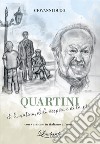 Quartini di lu matinu, di lu vèspiru e di la sira. Con versione in italiano a fronte libro di Dugo Giovanni