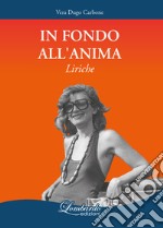 In fondo all'anima libro