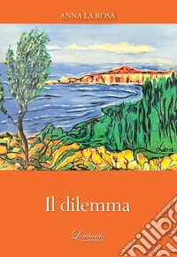 Il dilemma libro