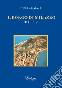 Il borgo di Milazzo. 'U burgu