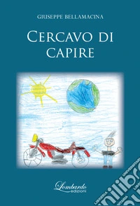 Cercavo di capire