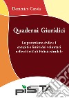 La protezione civile e i compiti e limiti dei volontari nelle attività di Polizia stradale. Quaderni giuridici libro