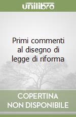 Primi commenti al disegno di legge di riforma libro