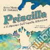Priscilla e il ritorno dell'aquila Ribecca libro di Di Terlizzi Anna Maria