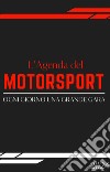 L'agenda del motorsport 2024 libro