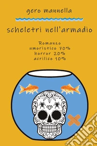 Scheletri nell'armadio