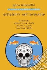 Scheletri nell'armadio libro