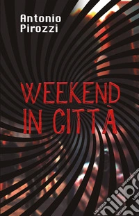 Weekend in città