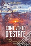 Come vento d'estate. Storie del medaglione porta fortuna libro