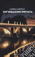 Un'indagine privata libro