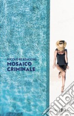 Mosaico criminale libro