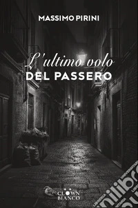 L'ultimo volo del passero libro
