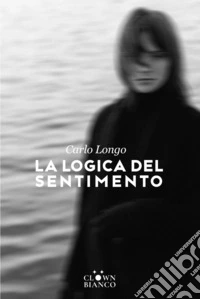 La logica del sentimento