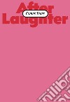 After Laughter Comes Tears libro