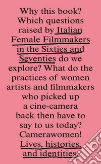 Italian female filmmakers in the Sixties and Seventies: lives, histories, and identities. Ediz. illustrata libro