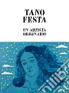 Tano Festa. Un artista originario. Ediz. italiana e inglese libro