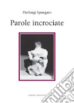 Parole incrociate libro