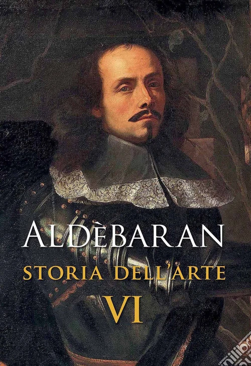 Aldèbaran. Storia dell'arte. Vol. 6