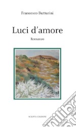 Luci d'amore libro