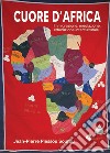 Cuore d'Africa. Immigrazione, mediazione, educazione interculturale libro