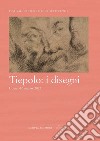 Tiepolo: i disegni. Atti del convegno, Udine, 4-5 marzo 2022 libro