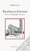 Ricchezza d'anime. Poesie d'amore per un paese libro