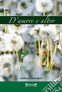 D'amore e altro